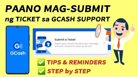 HOW TO SUBMIT A TICKET IN GCASH PROPERLY .